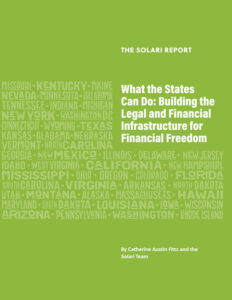 What the States Can Do: Building the Legal and Financial Infrastructure for Financial Freedom – Domestic Edition (one copy)